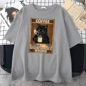 Защото Убийството-това е погрешно, Черна Котка Пие Кафе, Мъжки t-shirt, Оригинална Тениска Оверсайз, Эстетичная Лятна Тениска, Ежедневни Мека тениска