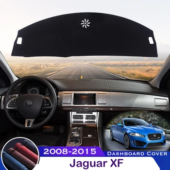 За Jaguar XF XFL 2008-2015 X250 покриване на арматурното табло на автомобила, избегающая за осветление на таблото платформа, маса, предпазна подложка, килим