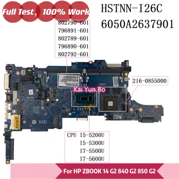HSTNN-I26C 6050A2637901 За HP Zbook 14 g2 840 G2 850 G2 дънна Платка на лаптоп 6050A2637901-MB-А02 с процесор i5-5200U i7-5600U