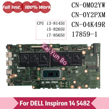 M02YW 0M02YW Y2PXM CN-0Y2PXM 0Y2PXM За Dell Inspiron 14 5480 5481 5482 дънна Платка на лаптоп CN-04K49R 0W585T 17859-1 W I7 I5 I3