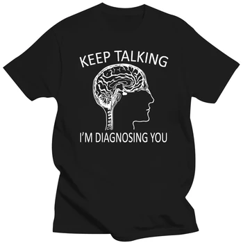 Риза Funny Psychology Brain Keep Talking Съм Diagnosing You Лятна мода мъжка тениска с къс ръкав
